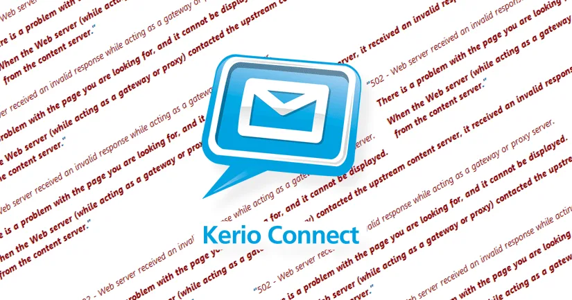 Kerio Connect 502 Bad Gateway Timeout using Webmail